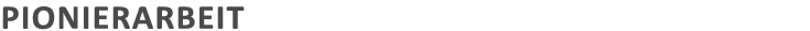 Pionierarbeit