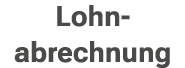 Lohn- abrechnung
