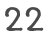 22