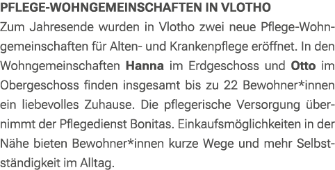 Pflege Wohngemeinschaften in Vlotho Zum Jahresende wurden in Vlotho zwei neue Pflege Wohngemeinschaften f r Alten und...