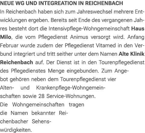 Neue WG und Integreation in Reichenbach In Reichenbach haben sich zum Jahreswechsel mehrere Entwicklungen ergeben. Be...