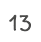 13