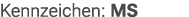 Kennzeichen: MS