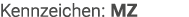 Kennzeichen: MZ