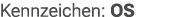 Kennzeichen: OS