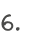 6.
