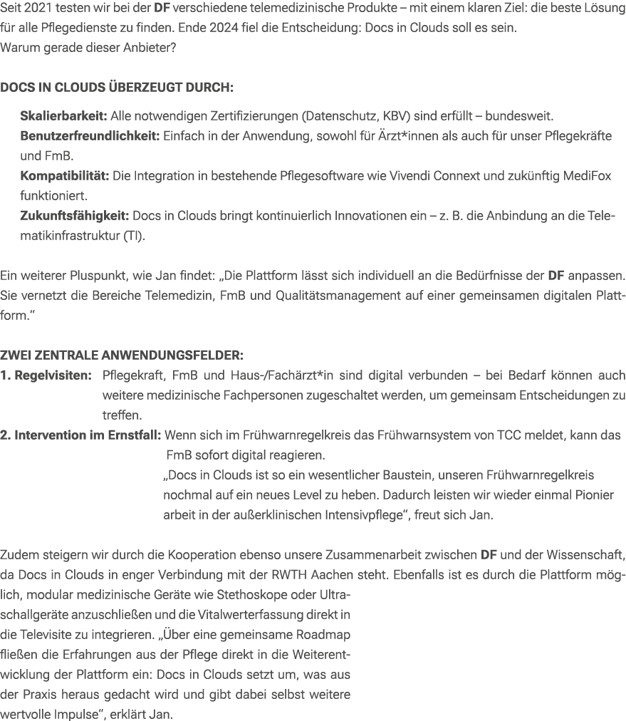 Seit 2021 testen wir bei der DF verschiedene telemedizinische Produkte – mit einem klaren Ziel: die beste L sung f r ...
