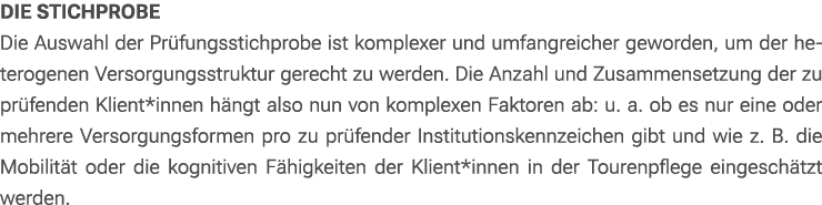 Die Stichprobe Die Auswahl der Pr fungsstichprobe ist komplexer und umfangreicher geworden, um der heterogenen Versor...