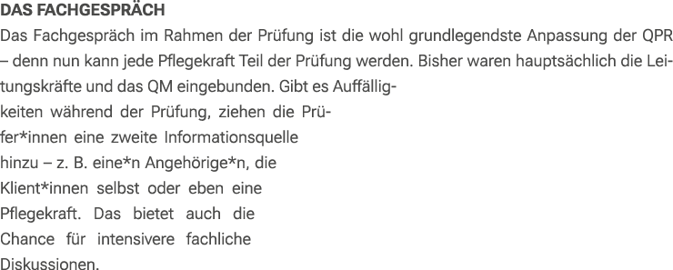 Das Fachgespr ch Das Fachgespr ch im Rahmen der Pr fung ist die wohl grundlegendste Anpassung der QPR – denn nun kann...