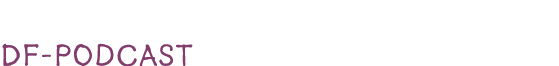Mehr dazu im DF Podcast