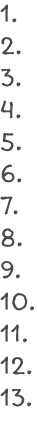 1. 2. 3. 4. 5. 6. 7. 8. 9. 10. 11. 12. 13.