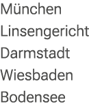 M nchen Linsengericht Darmstadt Wiesbaden Bodensee