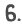 6.