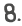 8.