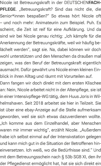 Nicole ist Betreuungskraft in der DEUTSCHENFACHPFLEGE. „Betreuungskraft? Sind das nicht die, die Senior*innen bespa e...