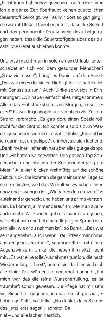 „Es ist traumhaft sch n gewesen – au erdem habe ich die ganze Zeit berhaupt keinen zus tzlichen Sauerstoff ben tigt,...