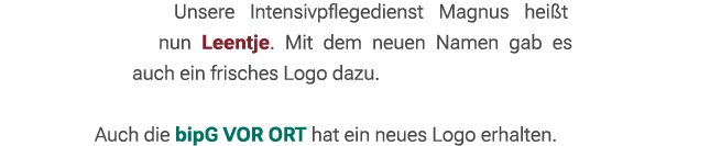 Unsere Intensivpflegedienst Magnus hei t nun Leentje. Mit dem neuen Namen gab es auch ein frisches Logo dazu. Auch di...