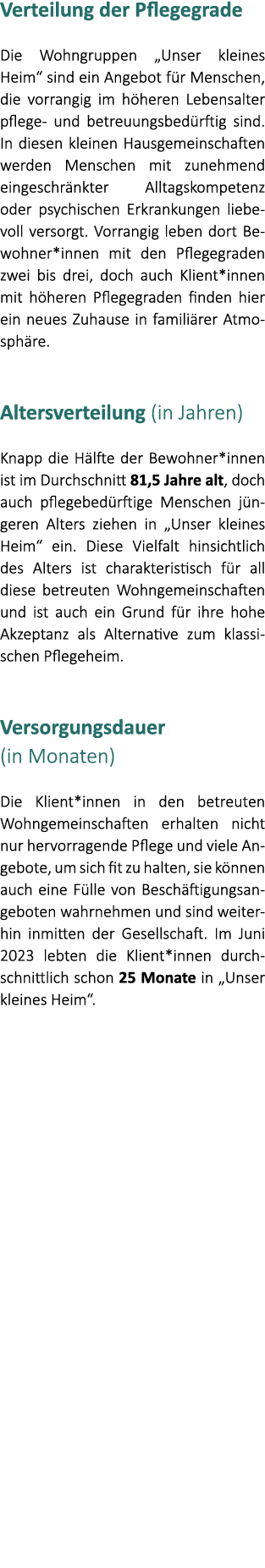 Verteilung der Pflegegrade Die Wohngruppen „Unser kleines Heim“ sind ein Angebot f r Menschen, die vorrangig im h her...