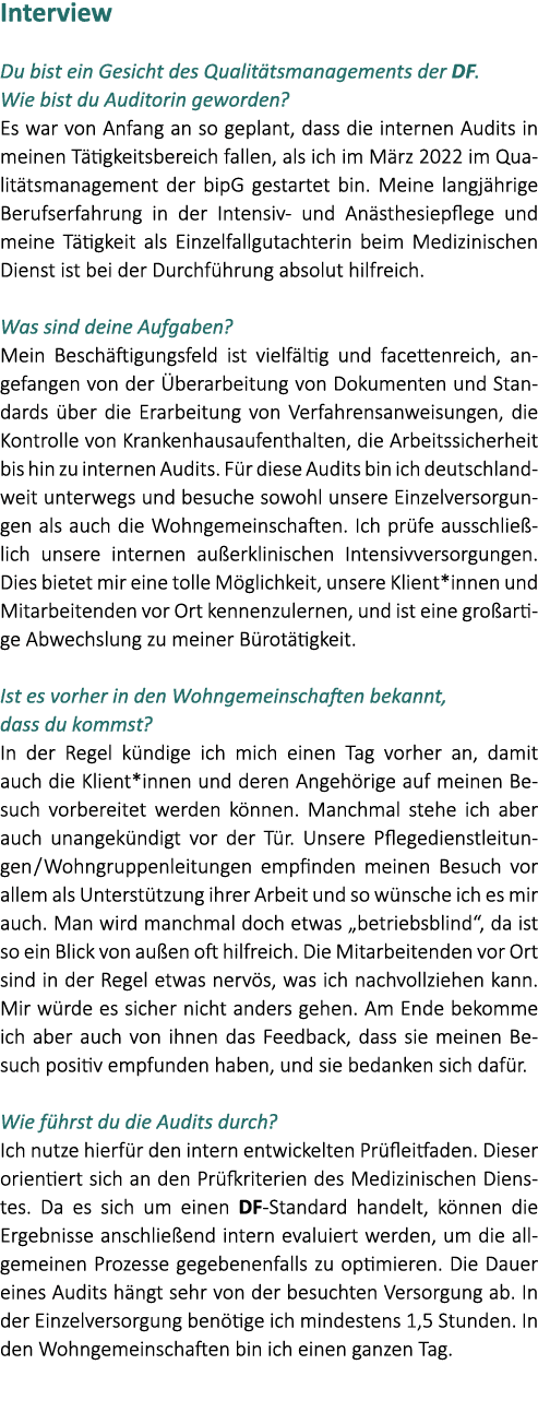 Interview Du bist ein Gesicht des Qualit tsmanagements der DF. Wie bist du Auditorin geworden? Es war von Anfang an s...