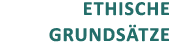 Ethische Grunds tze
