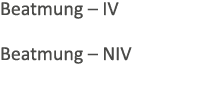 Beatmung – IV Beatmung – NIV 