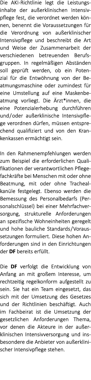 Die AKI Richtlinie legt die Leistungsinhalte der au erklinischen Intensivpflege fest, die verordnet werden k nnen, be...