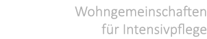 Wohngemeinschaften f r Intensivpflege
