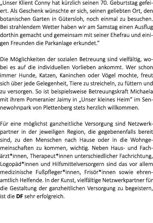 „Unser Klient Conny hat k rzlich seinen 70. Geburtstag gefeiert. Als Geschenk w nschte er sich, seinen geliebten Ort,...