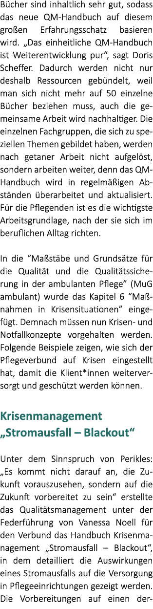 B cher sind inhaltlich sehr gut, sodass das neue QM Handbuch auf diesem gro en Erfahrungsschatz basieren wird. „Das e...