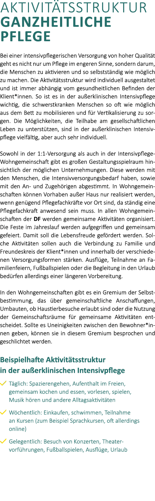 Aktivit tsstruktur Ganzheitliche Pflege Bei einer intensivpflegerischen Versorgung von hoher Qualit t geht es nicht n...