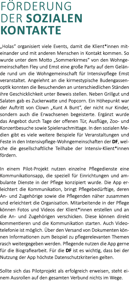 F rderung der sozialen Kontakte „Holas“ organisiert viele Events, damit die Klient*innen miteinander und mit anderen ...