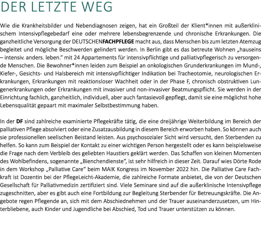 Der letzte Weg Wie die Krankheitsbilder und Nebendiagnosen zeigen, hat ein Gro teil der Klient*innen mit au erklinisc...
