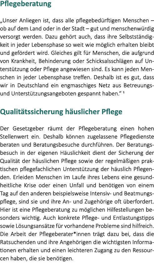 Pflegeberatung „Unser Anliegen ist, dass alle pflegebed rftigen Menschen – ob auf dem Land oder in der Stadt – gut un...