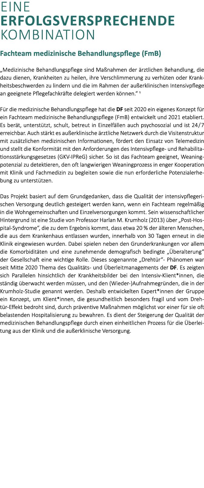 Eine erfolgsversprechende Kombination Fachteam medizinische Behandlungspflege (FmB) „Medizinische Behandlungspflege s...