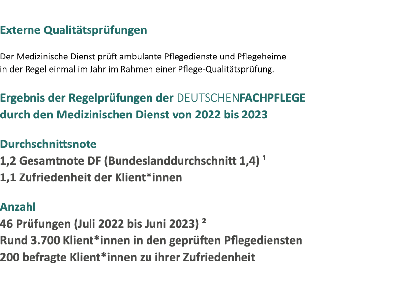  Externe Qualit tspr fungen Der Medizinische Dienst pr ft ambulante Pflegedienste und Pflegeheime in der Regel einmal...