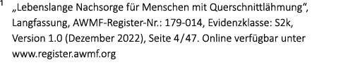 ¹ „Lebenslange Nachsorge f r Menschen mit Querschnittl hmung“, Langfassung, AWMF Register Nr.: 179 014, Evidenzklasse...