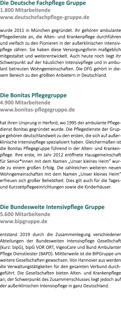 Die Deutsche Fachpflege Gruppe 1.800 Mitarbeitende www.deutschefachpflege gruppe.de wurde 2011 in M nchen gegr ndet. ...