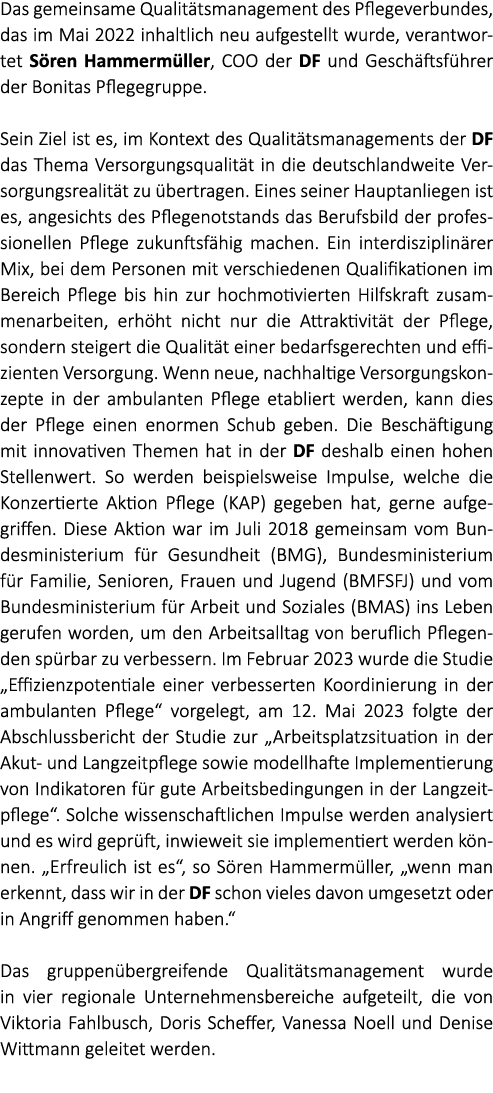 Das gemeinsame Qualit tsmanagement des Pflegeverbundes, das im Mai 2022 inhaltlich neu aufgestellt wurde, verantworte...