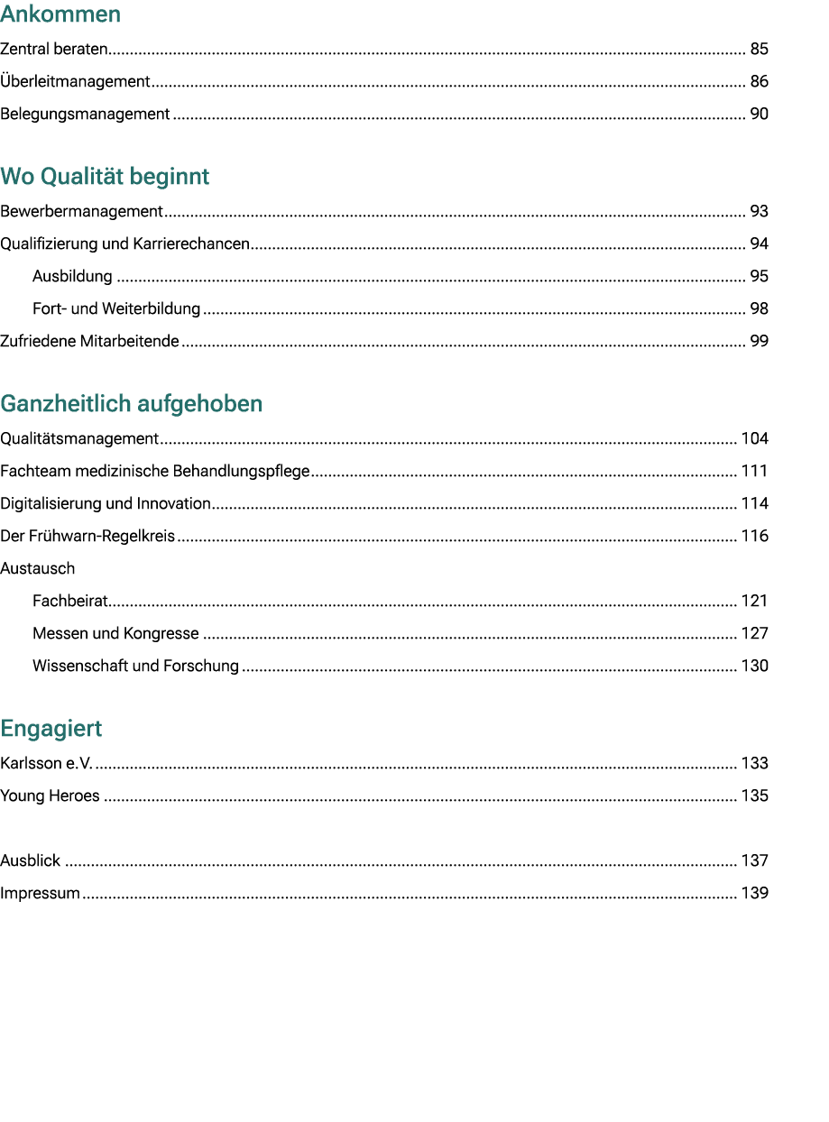 Ankommen Zentral beraten. 85 berleitmanagement 86 Belegungsmanagement 90 Wo Qualit t beginnt Bewerbermanagement 93 Q...