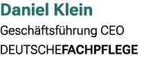 Daniel Klein Gesch ftsf hrung CEO DEUTSCHEFACHPFLEGE