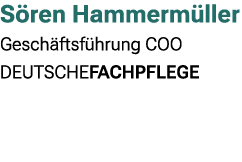 S ren Hammerm ller Gesch ftsf hrung COO DEUTSCHEFACHPFLEGE 