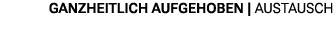 Ganzheitlich aufgehoben | austausch