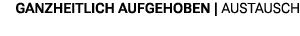 Ganzheitlich aufgehoben | austausch
