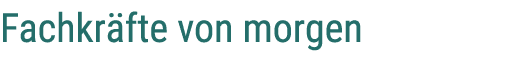 Fachkr fte von morgen