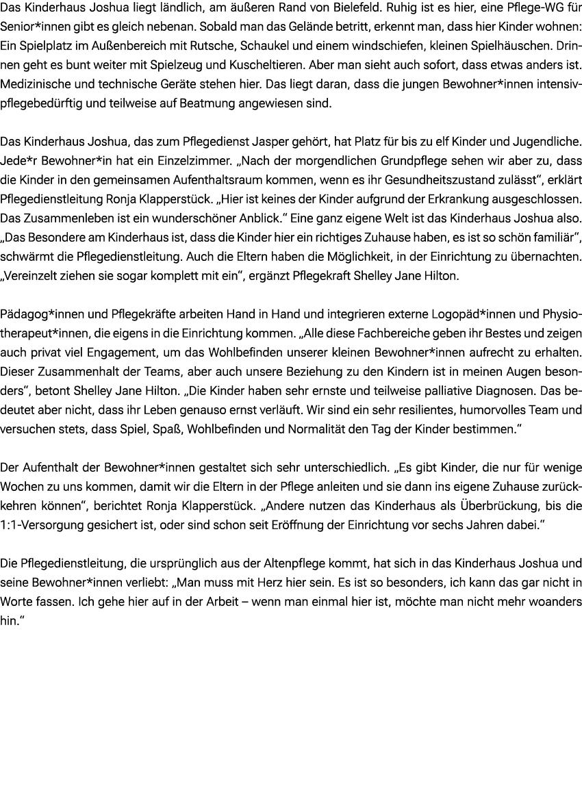 Das Kinderhaus Joshua liegt l ndlich, am u eren Rand von Bielefeld. Ruhig ist es hier, eine Pflege WG f r Senior*inn...