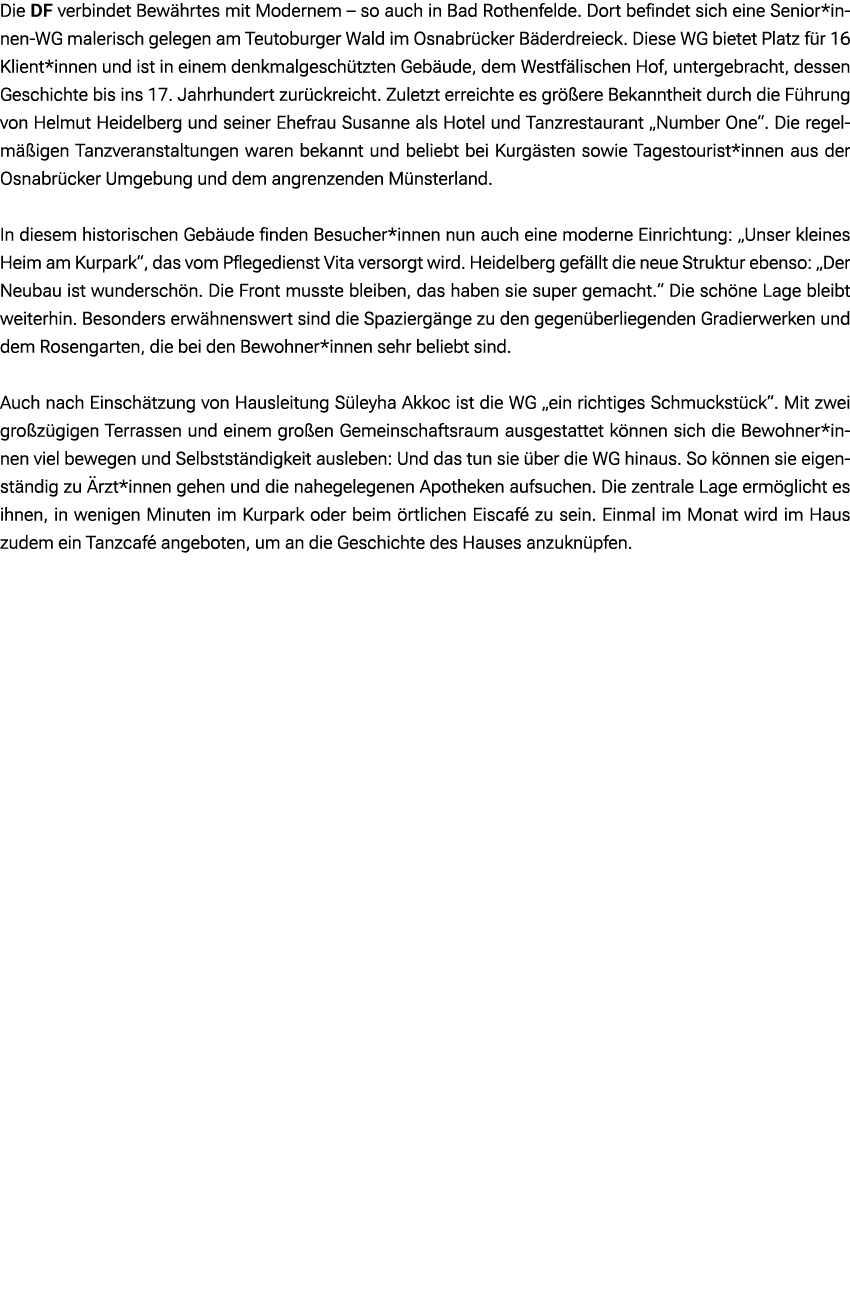 Die DF verbindet Bew hrtes mit Modernem – so auch in Bad Rothenfelde. Dort befindet sich eine Senior*innen WG maleris...