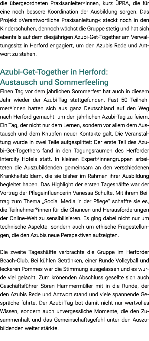 die bergeordneten Praxisanleiter*innen, kurz  PRA, die f r eine noch bessere Koordination der Ausbildung sorgen. Das...