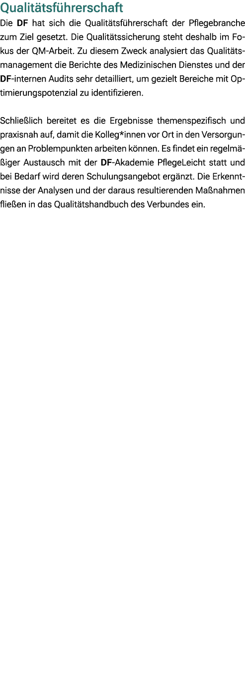 Qualit tsf hrerschaft Die DF hat sich die Qualit tsf hrerschaft der Pflegebranche zum Ziel gesetzt. Die Qualit tssich...