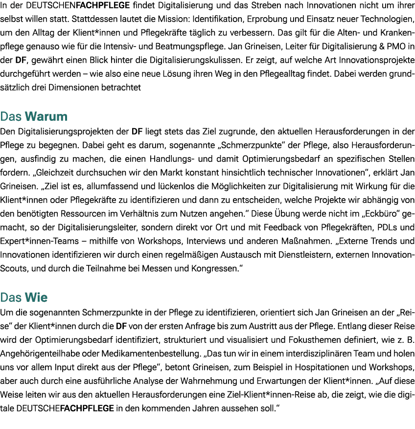 In der DEUTSCHENFACHPFLEGE findet Digitalisierung und das Streben nach Innovationen nicht um ihrer selbst willen stat...