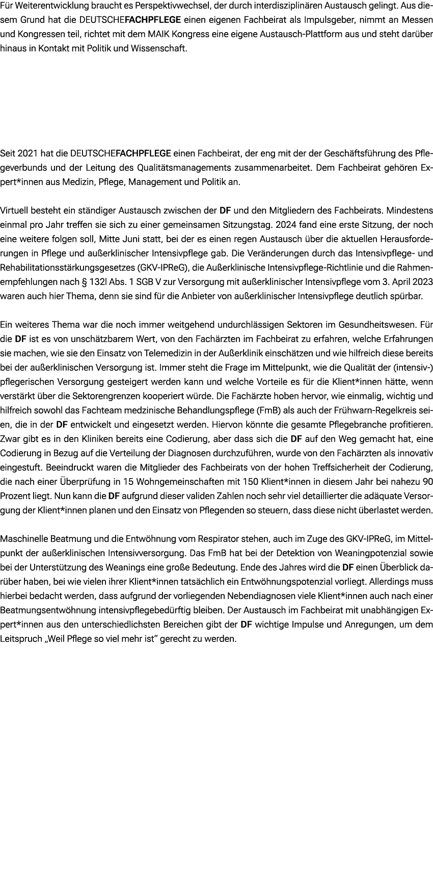 F r Weiterentwicklung braucht es Perspektivwechsel, der durch interdisziplin ren Austausch gelingt. Aus diesem Grund ...